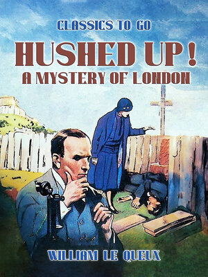 cover image of Hushed Up! a Mystery of London